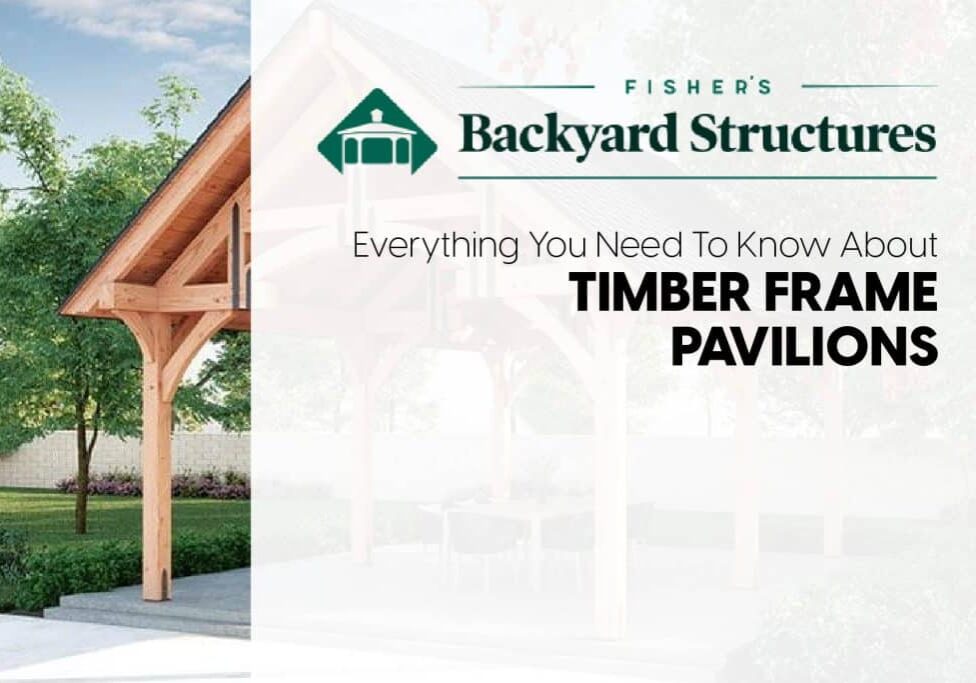 Everything You Need To Know About Timber Frame Pavilions